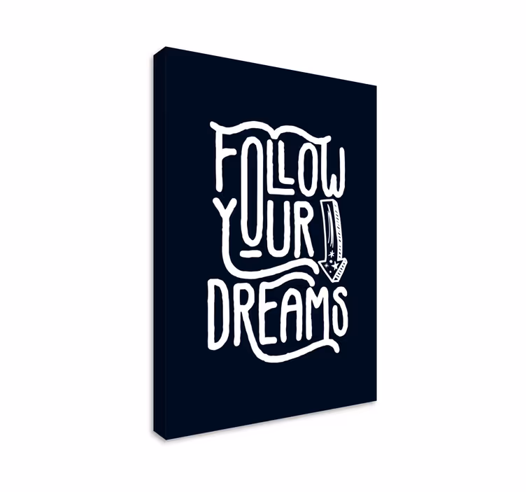 Seuraa unelmiasi motivointi canvas - Tenstickers