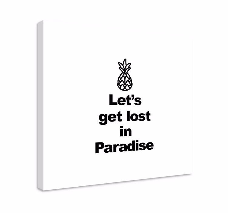 Ananasseikkailun sanonnat canvas taulu - Tenstickers