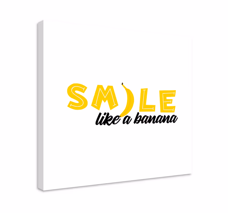Hymyile kuin banaani canvas taulu sanonnat - Tenstickers