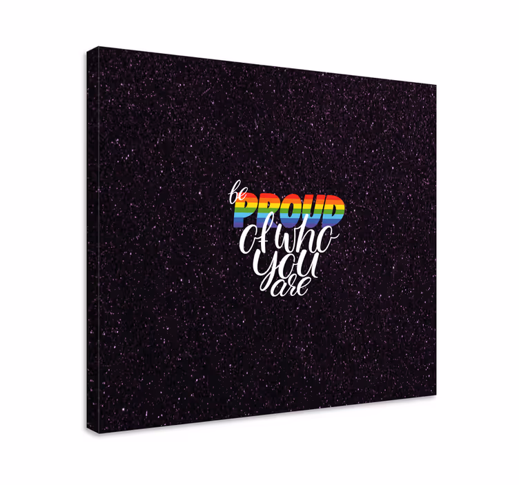Ole ylpeä sanonnat canvas taulu - Tenstickers