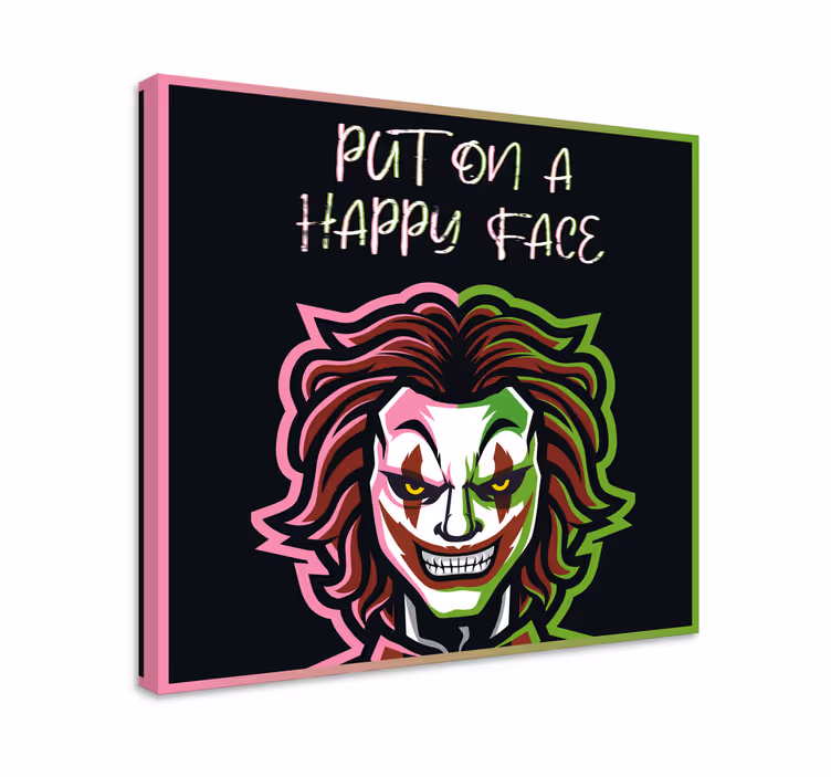 Laittaa iloiset kasvot päälle teksti canvas taulu - Tenstickers