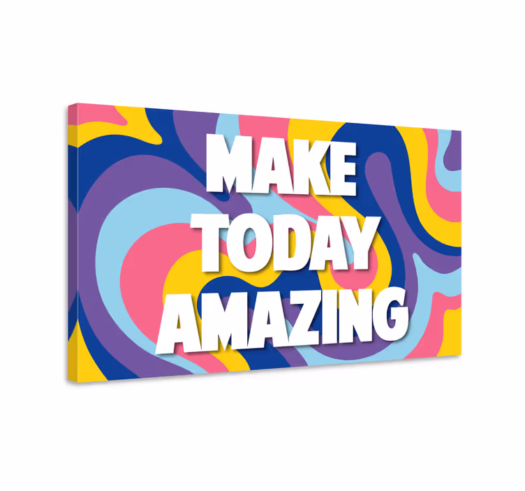Tee tänään upeaa canvas taulu sanonnat - Tenstickers