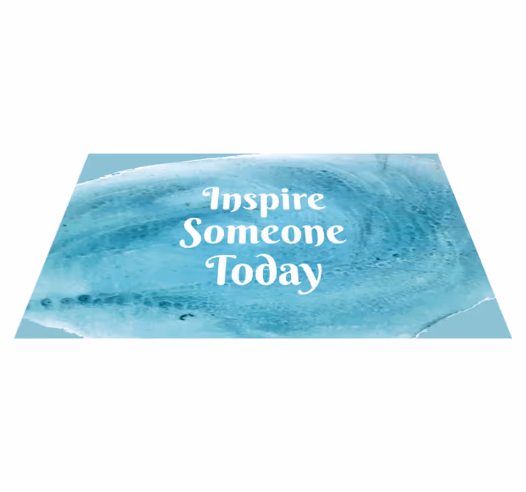 Inspiroi jotakuta tänään lauseke vinyylimatto - Tenstickers