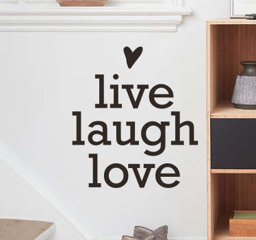 Live Laugh Love Sisustusteksi