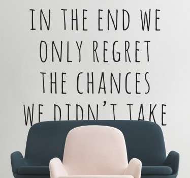Regretted Chances Sisustusteksti