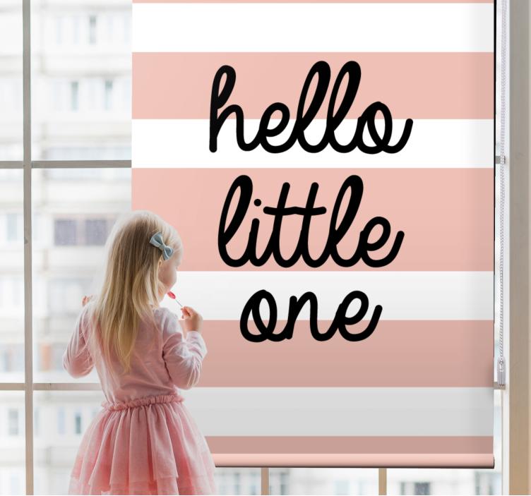 hello little one tekstillinen rullaverho - Tenstickers
