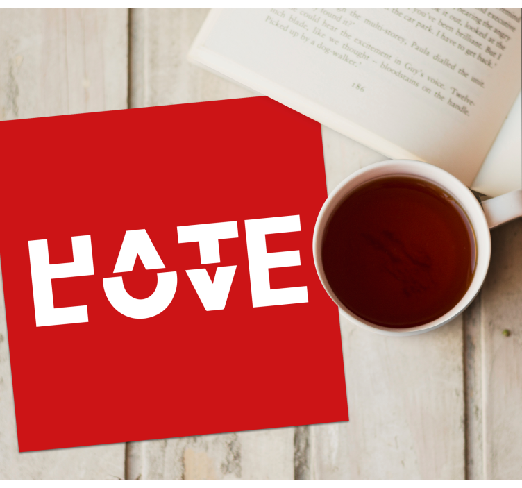 Viha-rakkaus lasinalunen sanonnalla - Tenstickers