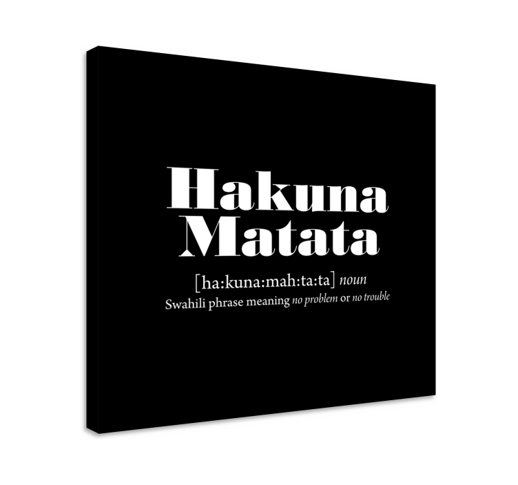 Hakuna matata merkitys Muut tekstit canvas - Tenstickers