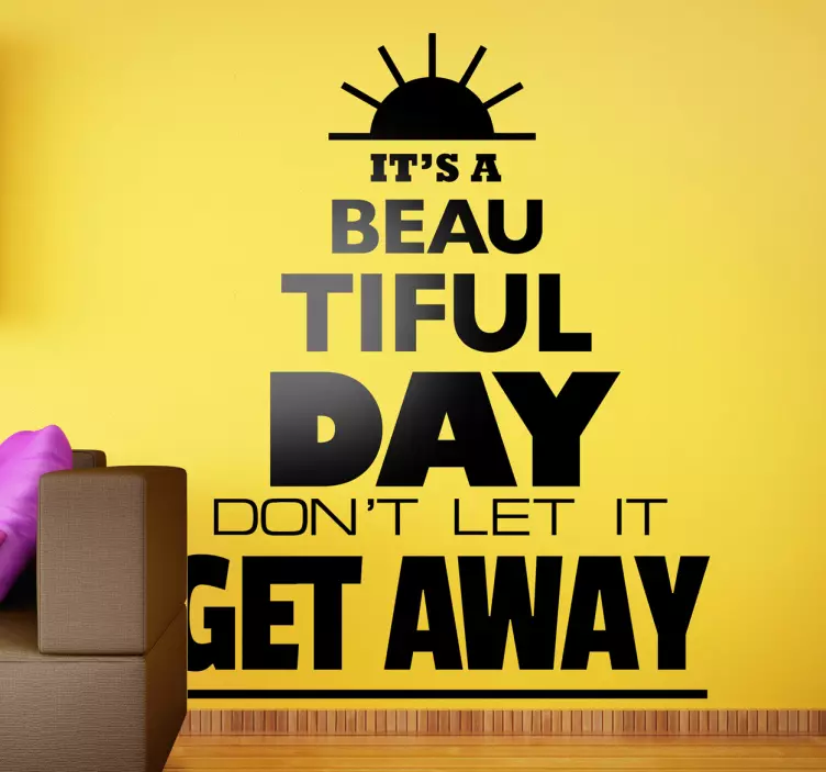 Beautiful Day Sisustustarra - Tenstickers