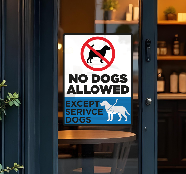 No dogs allowed except service dogs näyteikkuna tarra - Tenstickers
