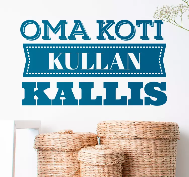 Oma Koti Kullan Kallis Sisustustarra - Tenstickers