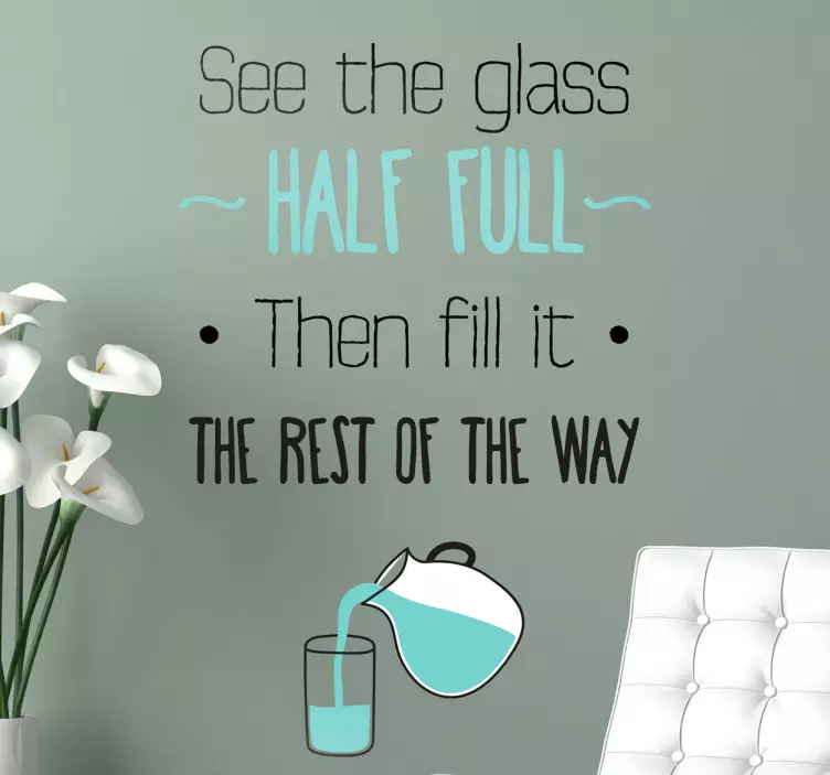 Sisustustarra Glass half full - Tenstickers