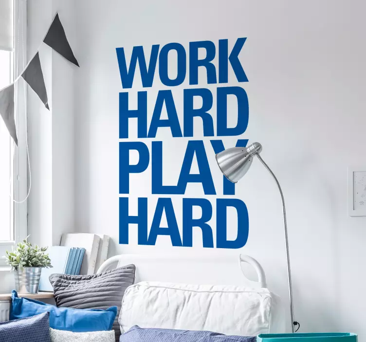 Work hard play hard motivaatiotarra - Tenstickers
