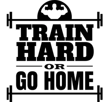 Train Hard Sisustusteksti - Tenstickers