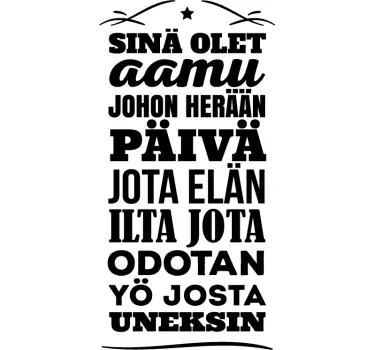 Sinä olet aamu Tekstitarra - Tenstickers
