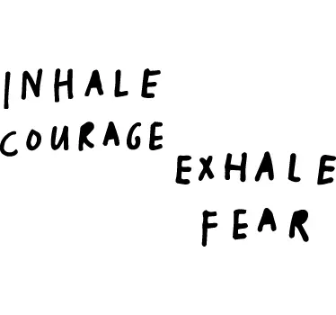 Tekstitarra Inhale courage - Tenstickers