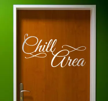 Chill alueen teksti tarra - Tenstickers
