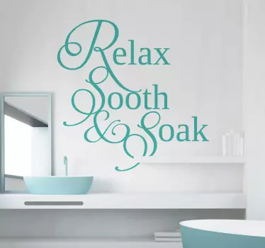 Sisustustarra kylpyhuone relax, sooth & soak - Tenstickers