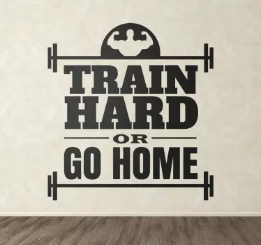 Train Hard Sisustusteksti - Tenstickers