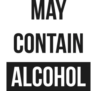 Saattaa sisältää alkoholia t-paita - Tenstickers