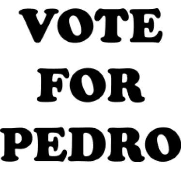 "vote for pedro" t-paita - Tenstickers