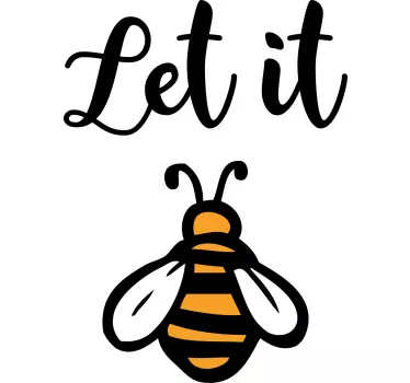 "let it bee" pun t-paita - Tenstickers