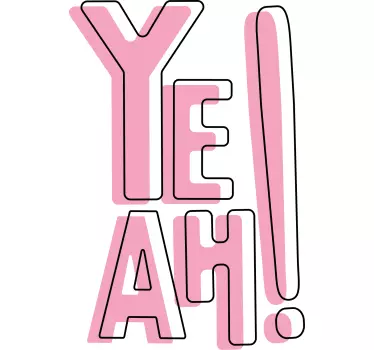 Yeah! hauska ilmaisu t-paita - Tenstickers