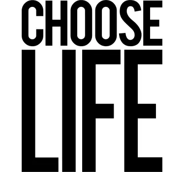 choose life t-paita - Tenstickers