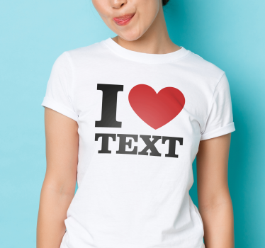 I love t-paita nimellä - Tenstickers