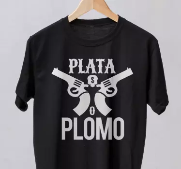 Plata o plomo escobar t-paita - Tenstickers