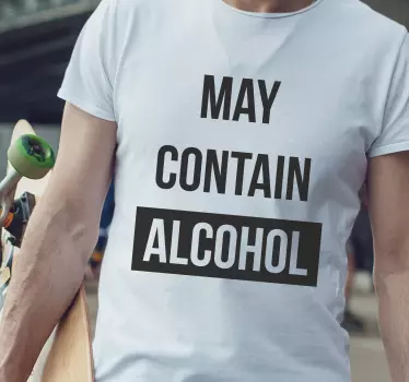 Saattaa sisältää alkoholia t-paita - Tenstickers