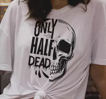 Vain puoliksi kuollut kallo paita halloween - Tenstickers